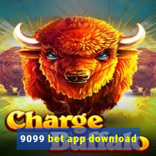 9099 bet app download